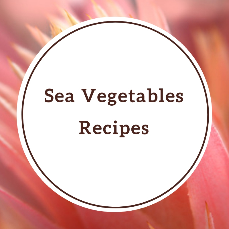 Sea Vegetables Recipes Maria Rickert Hong